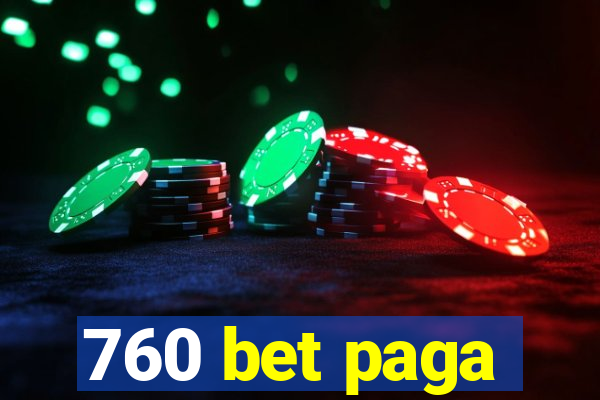 760 bet paga